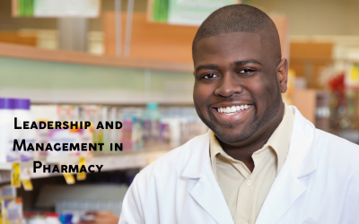 Leadership and Management in Pharmacy CME